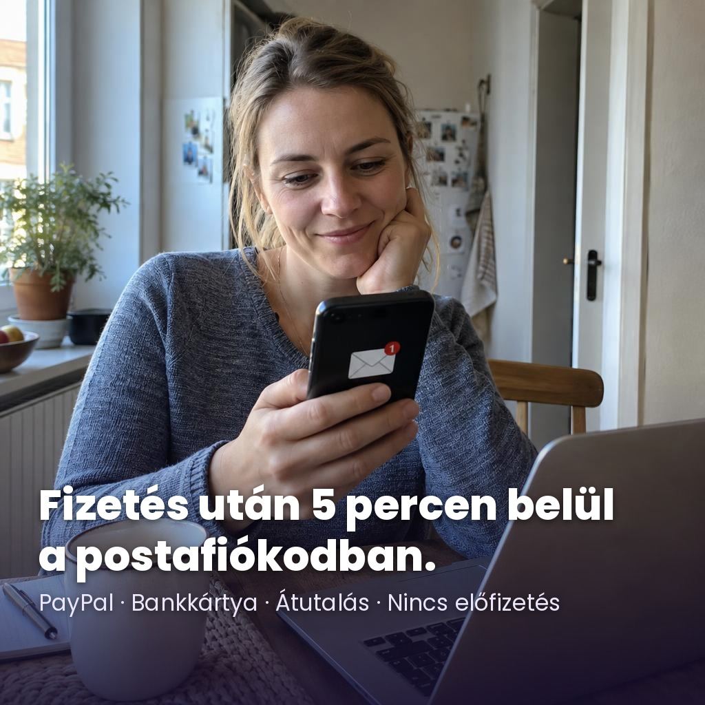 Fizetés után 5 percen belül a postafiókodban