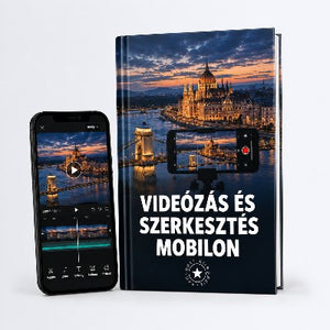 Mobil videózás és videószerkesztés